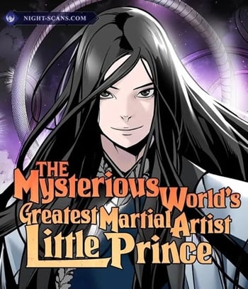 The Mysterious World’s Greatest Martial Artist Little Prince เจ้าชายน้อย ศิลปินศิลปะการต่อสู้ที่ยิ่งใหญ่ที่สุดในโลกลึกลับ